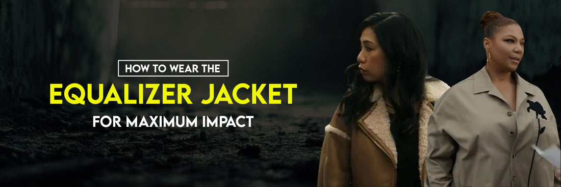 How to Wear The Equalizer Jacket for Maximum Impact