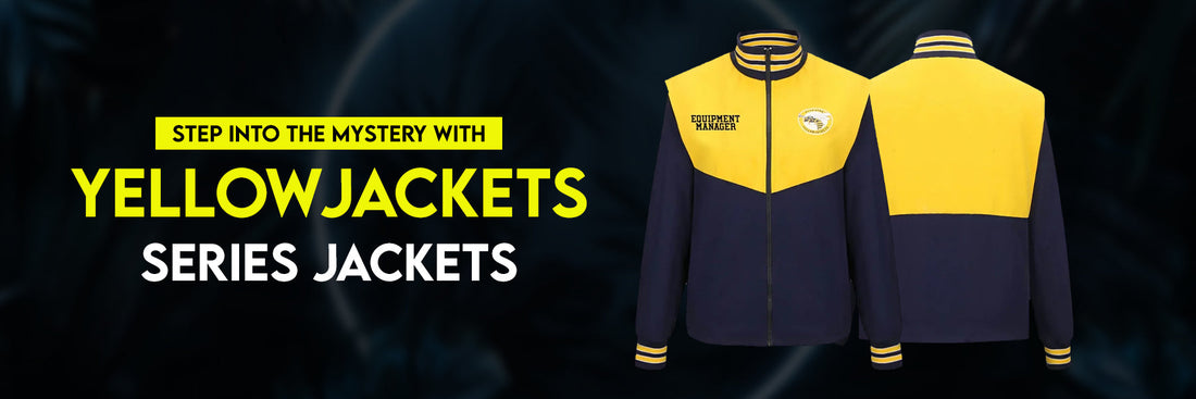Yellowjackets Series Jackets