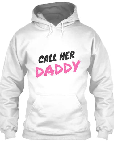 Call Her Daddy Hoodie